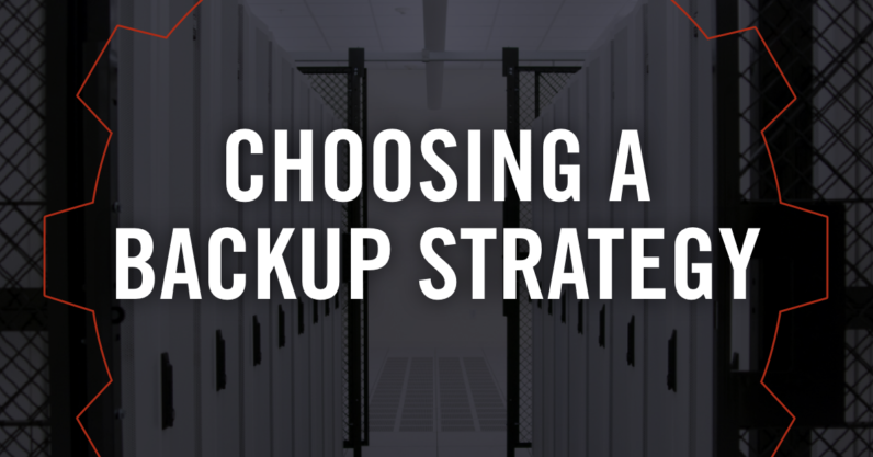 What’s the Best Backup Strategy?
